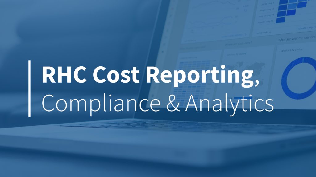 RHC Cost Reporting, Compliance and Analytics