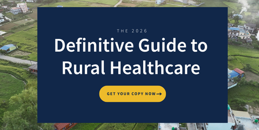 The Definitive Guide to Rural Healthcare
